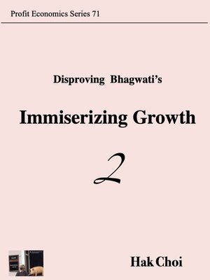 cover image of Disproving Bhagwati's Immiserizing Growth 2